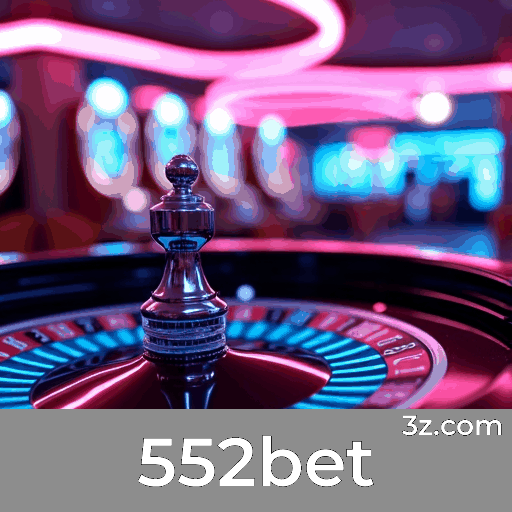 552bet: Seu Cassino Online e Apostas de Confiança